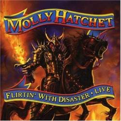 Molly Hatchet : Flirtin' with Disaster Live